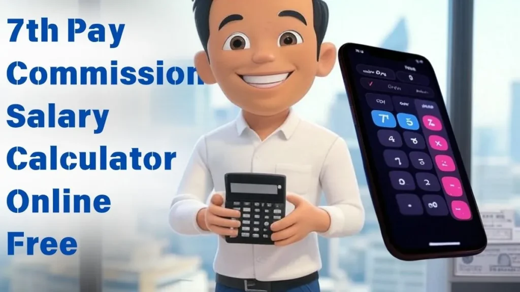 7th Pay Commission Salary Calculator Online Free